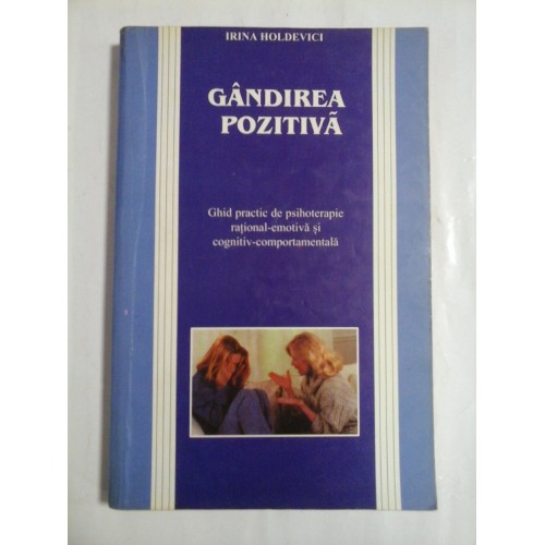 GANDIREA POZITIVA - IRINA HOLDEVICI GANDIREA POZITIVA - IRINA HOLDEVICI